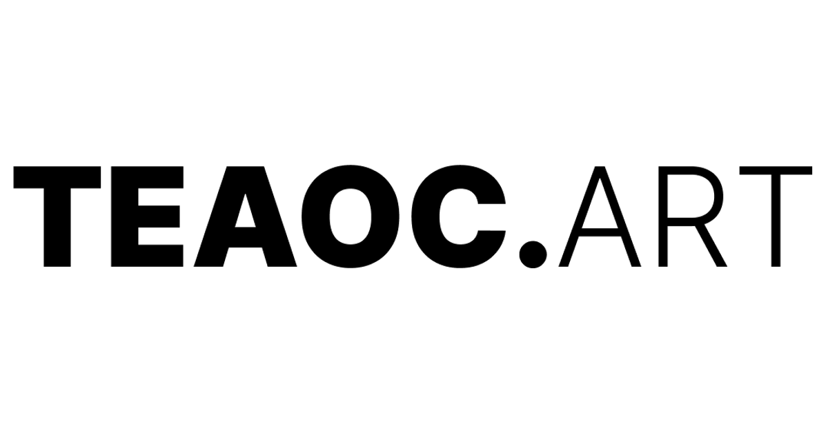 ALL NEW – TEAOC.ART
